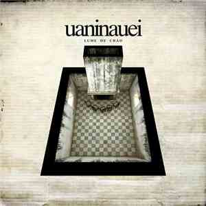 uaninauei - Lume De Chão