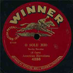 American Hawaiians - O Sole Mio / Chilli Billi Be