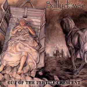 Ballydowse - Out Of The Fertile Crescent