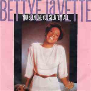 Bettye Lavette - You Seen One You Seen 'Em All