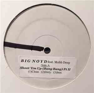 Big Noyd - Shoot 'em Up (Bang Bang)