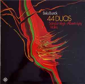 Béla Bartók – Sándor Végh, Alberto Lysy - 44 Duos