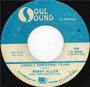 Bobby Allen And The Exceptions - Lonely Christmas Tears