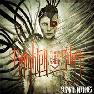 Brighter Than A Thousand Suns - Survival Machines