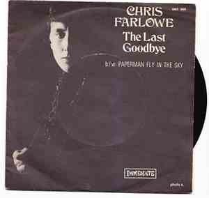 Chris Farlowe - The Last Goodbye / Paperman Fly The Sky