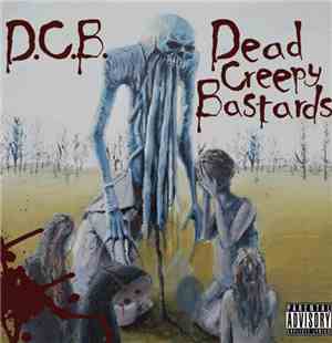 D.C.B. - Dead Creepy Bastards