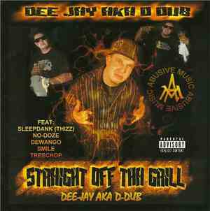 Dee Jay - Straight Off Tha Grill