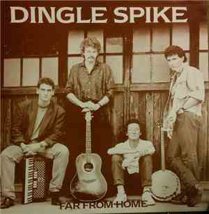 Dingle Spike - Far From Home