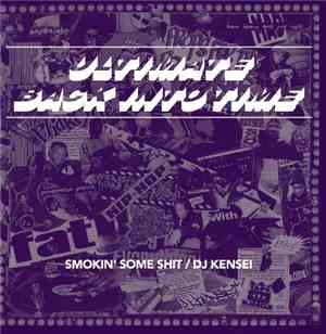 DJ Kensei - Ultimate Back Into Time Vol.2 - Smokin' Some Shit