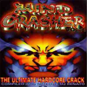 DJ Renato - Mind Crasher - The Ultimate Hardcore Crack