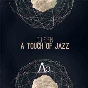 DJ Spin  - A Touch Of Jazz