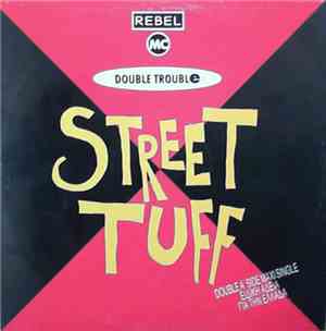 Double Trouble & Rebel MC - Just Keep Rockin / Street Tuff