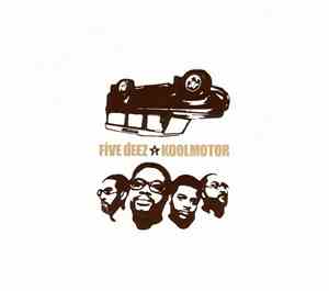 Five Deez - Koolmotor