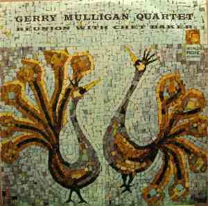 Gerry Mulligan Quartet - Reunion With Chet Baker
