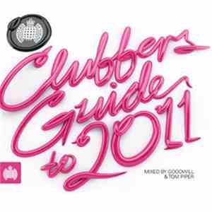 Goodwill & Tom Piper - Clubbers Guide To 2011