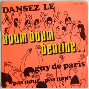 Guy De Paris - Boum Boum Benzine / Pas Nous, Pas Nous