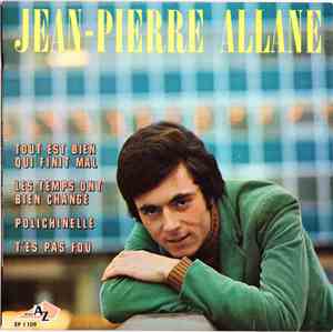 Jean-Pierre Allane - Tout Est Bien Qui Finit Mal