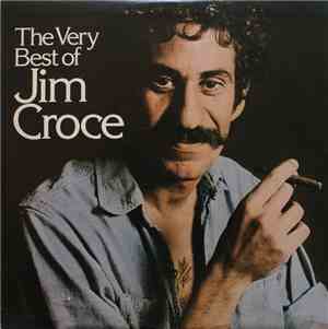 Jim Croce - The Very Best Of Jim Croce