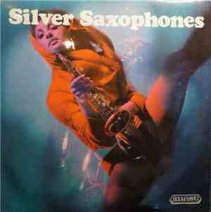Knightsbridge Dance Orchestra - Silver Saxophones