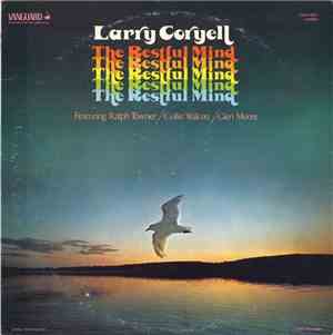 Larry Coryell - The Restful Mind