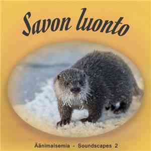 Lauri Hallikainen - Nature of Savo - Soundscapes 2
