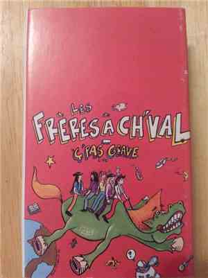Les Frères À Ch'val - C'Pas Grave