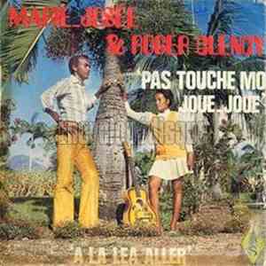 Marie-Josée & Roger Clency - Pas Touche Mo Joué-Joué / A La Lea Aller