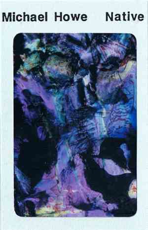 Michael Howe  - Native