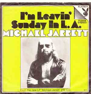 Michael Jarrett  - I'm Leavin' / Sunday In L.A.
