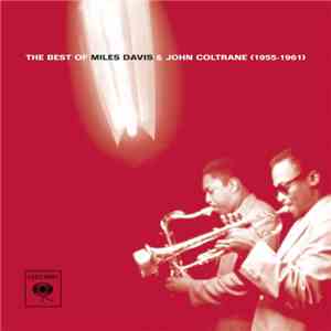 Miles Davis & John Coltrane - The Best Of Miles Davis & John Coltrane (1955 ...