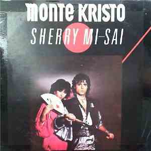 Monte Kristo - Sherry Mi-Saï