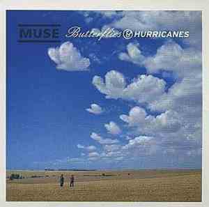 Muse - Butterflies & Hurricanes
