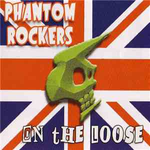 Phantom Rockers - On The Loose