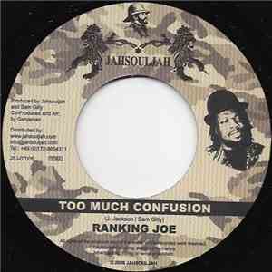 Ranking Joe / Raggamaffia - Too Much Confusion / Badman
