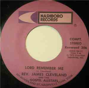 Rev. James Cleveland And The Gospel Allstars - Lord Remember Me / It's Me L ...