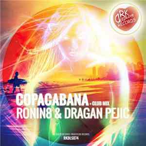Ronin8 & Dragan Pejic - Copacabana