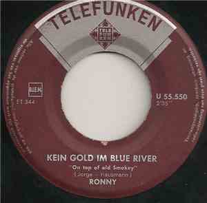 Ronny  - Kein Gold Im Blue River