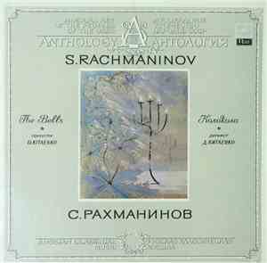 S. Rachmaninov - Chorus Of The Bolshoi Theatre, Moscow Philharmonic Orchest ...
