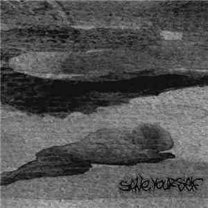 Save Yourself  - Save Yourself