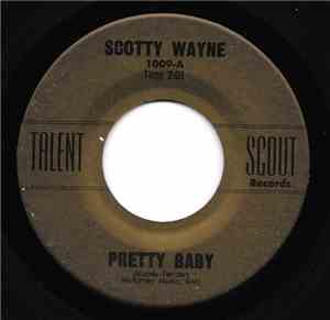 Scotty Wayne - Pretty Baby
