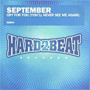September - Cry For You (You'll Never See Me Again)