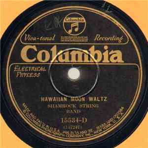 Shamrock String Band - Hawaiian Moon Waltz / Sweetheart Waltz