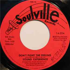 Sound Experience  - Don't Fight The Feeling / You Don't Know What You're Do ...