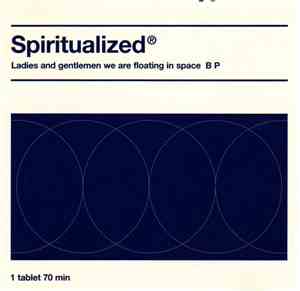 Spiritualized - Ladies And Gentlemen We Are Floating In Space