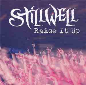 Stillwell  - Raise It Up