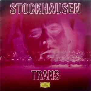 Stockhausen - Trans