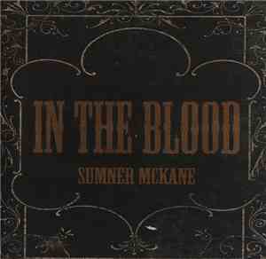 Sumner McKane - In The Blood