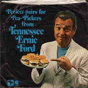 Tennessee Ernie Ford - Perfect Pairs For Pea-Pickers From Tennessee Ernie F ...