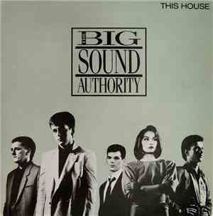 The Big Sound Authority - This House (Is Where Your Love Stands)
