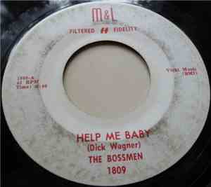 The Bossmen - Help Me Baby / Thanks To You